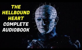 Clive Barker's The Hellbound Heart COMPLETE AUDIOBOOK