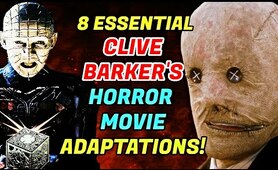 8 Essential Clive Barker Horror Movie Adaptations
